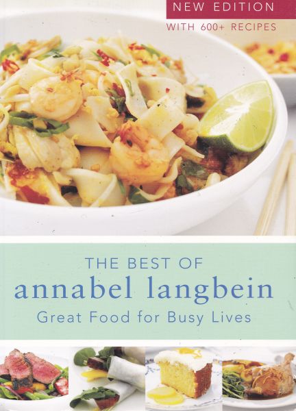 The Best of Annabel Langbein New Edition with 600+ Recipes Signed